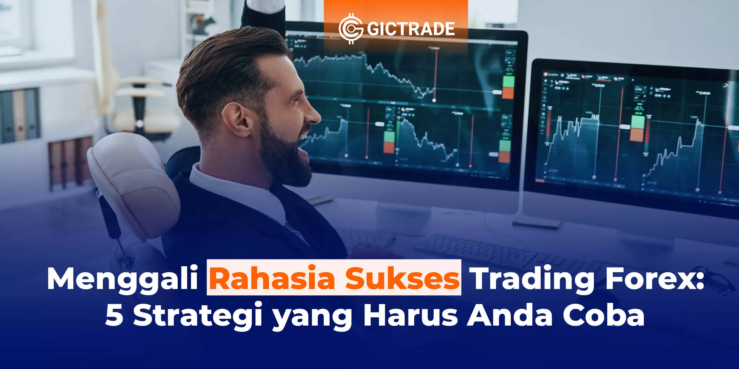 Rahasia Sukses Trading Forex